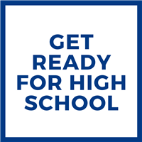 Get Ready for High School 